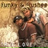 Funky & Rushee