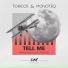 Toricos, Monoteq