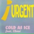 Cold As Ice feat. Eboni feat. Eboni