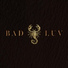 BAD LUV