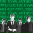 The Evan Anthem