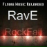 Rave