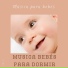 Musica bebés, para dormir