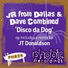 JR from Dallas feat. Dave Combined