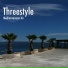 Threestyle