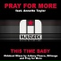 Pray for More feat. Annette Taylor