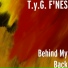 T.y.G. F'NES