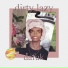 dirty lazy feat. mr Darko