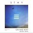 STAY