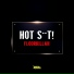 Hot Shit!