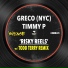 Greco (NYC), Timmy P
