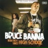 Bruce Banna feat. Rydah J. Klyde, Lil Retro