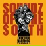 Soundz of the South feat. Mal Élevé