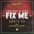 twoloud & FRDY - Fix Me (Fuero Remix)