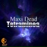 Maxi Dead