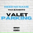 NeedNoName feat. Tha Bandito
