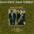 Jimmy Forrest Miles Davis
