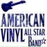 American Vinyl All Star Band