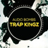 Trap Kingz