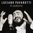 Luciano Pavarotti