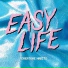 easy life
