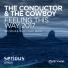 The Conductor & The Cowboy