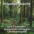 Regen Sounds, Regengeräusche