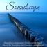 Soundscapes & Liquid Relaxation