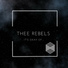 Thee Rebels feat. Rocksy