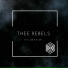 Thee Rebels feat. Rocksy