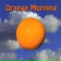 Orange Morning