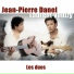 Jean-Pierre Danel, Laurent Voulzy, Pascal Danel