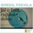 Jai A feat. Rajtilak Deka