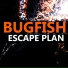 Bugfish