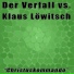 Der Verfall vs. Klaus Löwitsch