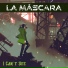 La Máscara