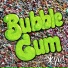 Bubble Gum