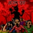 BLOW OFF