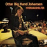 Ottar 'Big Hand' Johansen