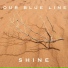 Our Blue Line