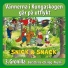Snick & Snack, Vännerna i Kungaskogen