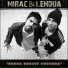 Mirac, Lendua