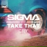 Sigma Take That