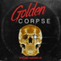 Golden Corpse