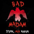 Bad Madam