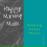 Happy Morning Music