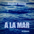 A LA MAR de Valencia