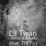 Lil Twan feat. Thf Tp