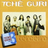 Tchê Guri