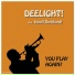 DeeLight! feat. Ingolf Burckhardt